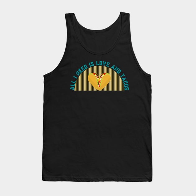 All i Need is Love and Tacos, sticker, t-shirt, bath-mat Tank Top by hasanclgn